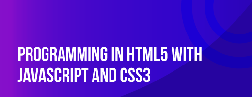 Programming in HTML5 with JavaScript and CSS3: