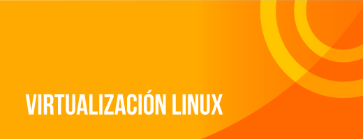 Virtualización LINUX 24hrs
